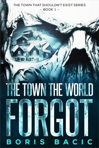 The Town The World Forgot