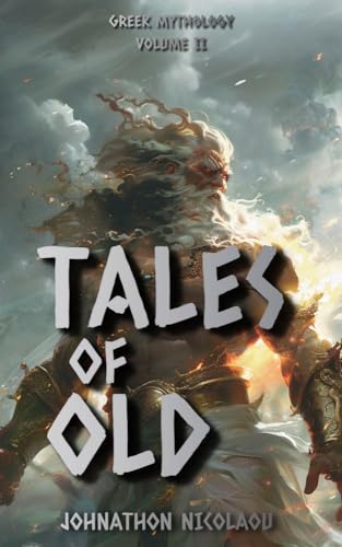 Tales Of Old: Greek Mythology Volume 2