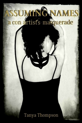 Assuming Names: A Con Artist's Masquerade