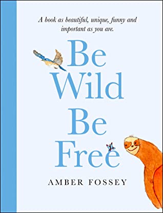 Be Wild, Be