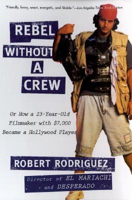 Rebel Without A Crew