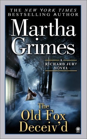 The Old Fox Deceiv'd (Richard Jury #2)