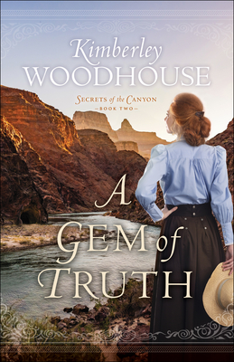 A Gem of Truth (Secrets of the Canyon #2)
