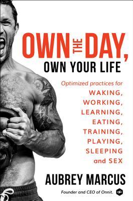 Own The Day, Own Your Life