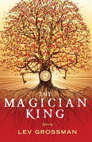 The Magician King (The Magicians #2)