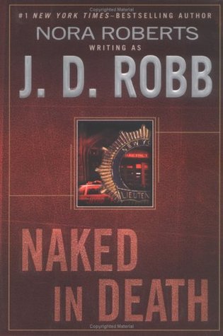 Naked in Death (In Death #1)