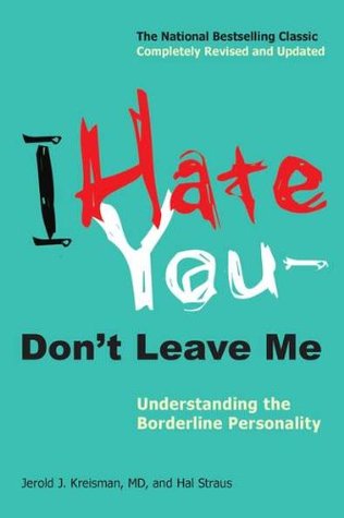 I Hate You-- Don't Leave Me