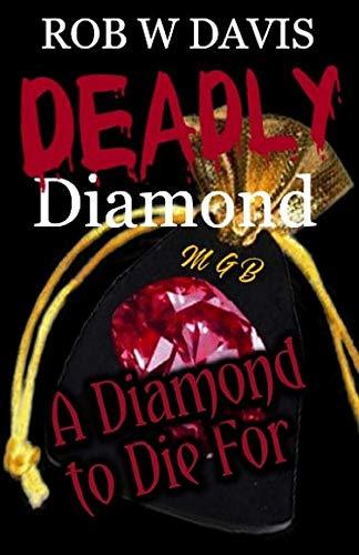 Deadly Diamond: A Diamond to Die For