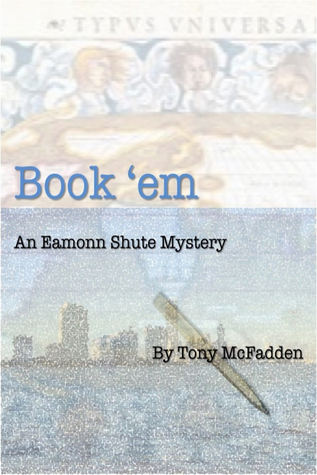 Book 'Em - An Eamonn Shute Mystery