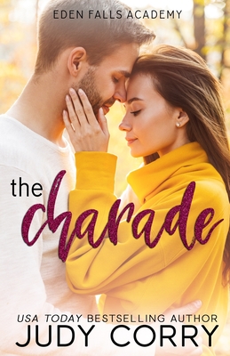 The Charade (Eden Falls Academy #1)
