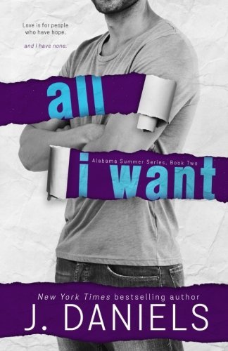 All I Want (Alabama Summer #2)
