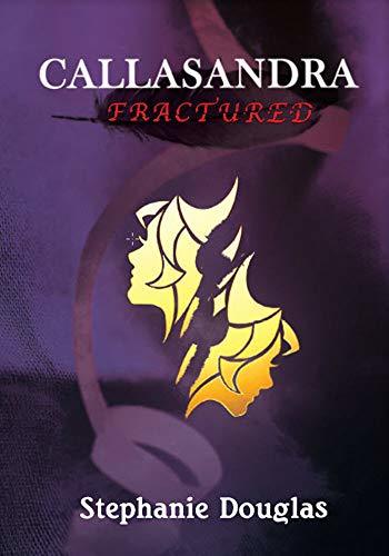 Callasandra Fractured