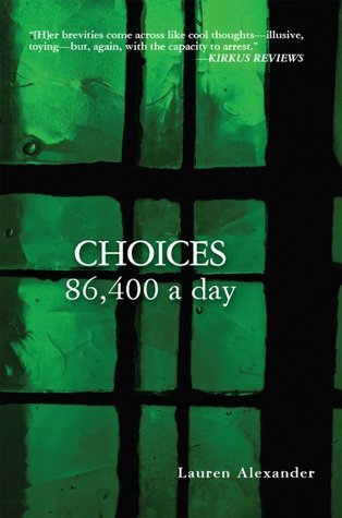 Choices 86,400 a day