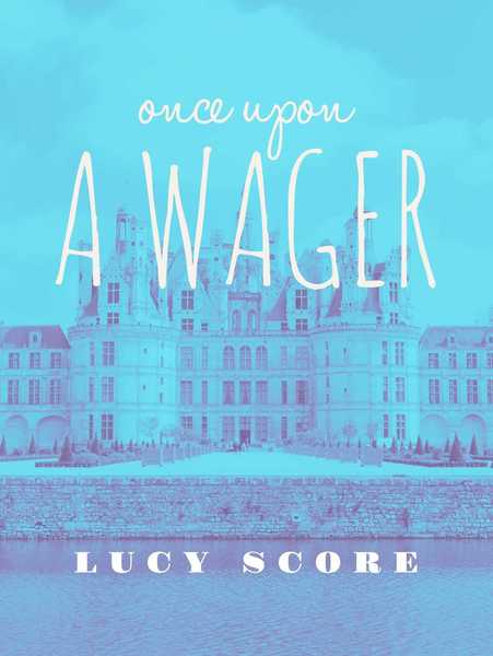 Once Upon A Wager