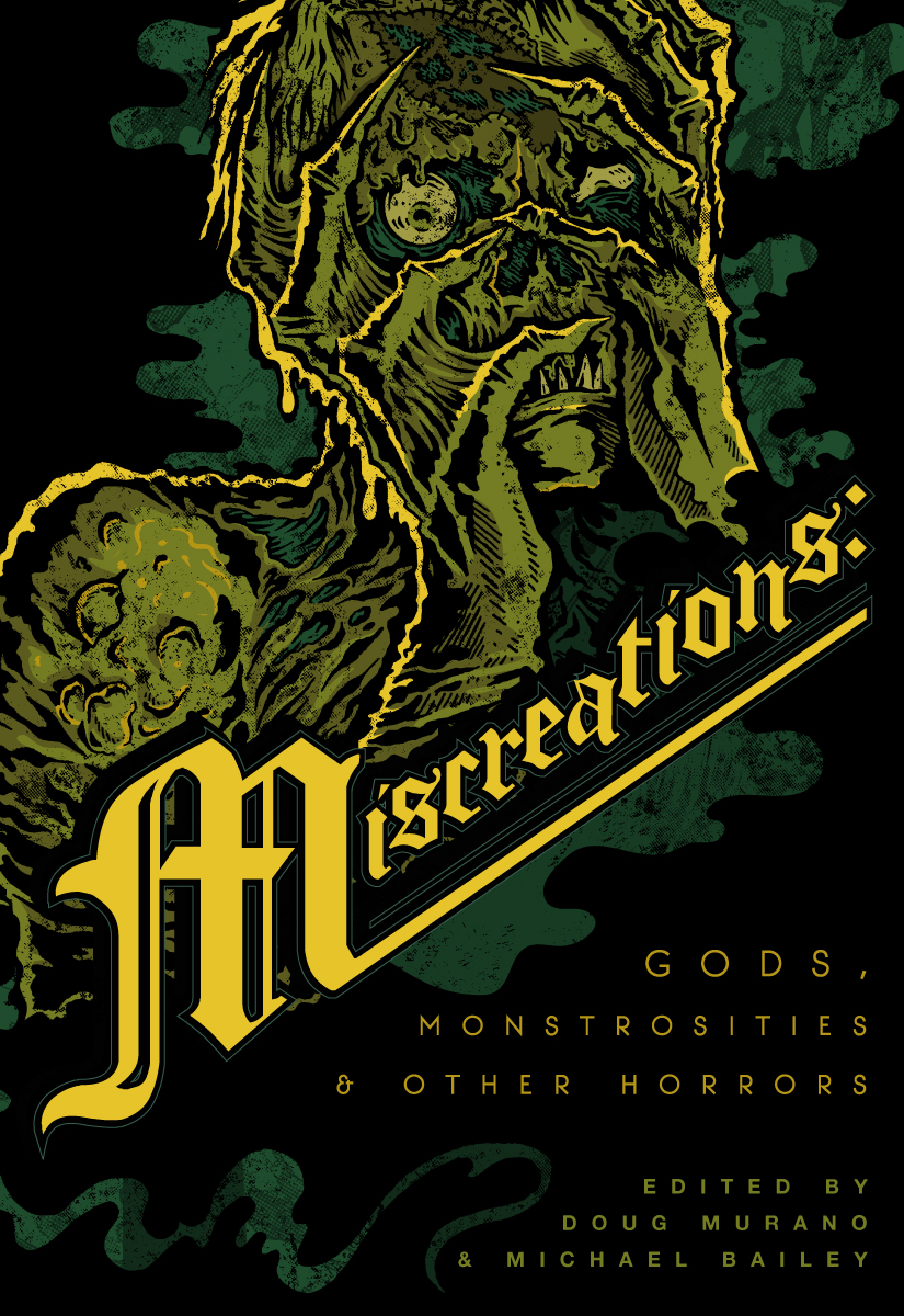 Miscreations: Gods, Monstrosities & Other Horrors
