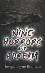 Nine Horrors And A Dream