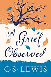 Grief Observed