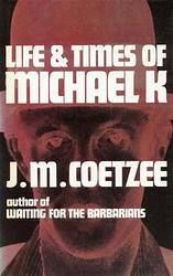 Life & Times of Michael K