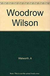 Woodrow Wilson, American Prophet