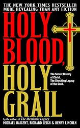 The Holy Blood And The Holy Grail