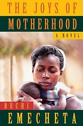 The Joys Of Motherhood