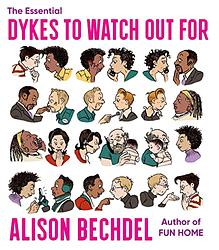 The Essential Dykes to Watch Out For