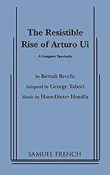 The Resistible Rise of Arturo Ui