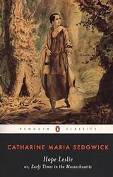 Hope Leslie; Or, Early Times In The Massachusetts