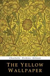 The Yellow Wallpaper
