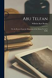 Abu Telfan, Return from the Mountains of the Moon