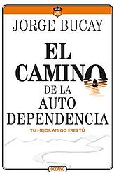 El Camino De La Autodependencia