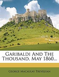 Garibaldi And The Thousand, May 1860