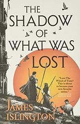 The Shadow Of What Was Lost
