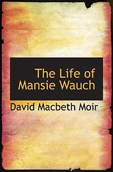The Life Of Mansie Wauch