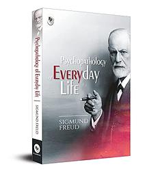 The Psychopathology Of Everyday Life