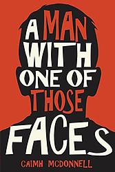 A Man With One Of Those Faces