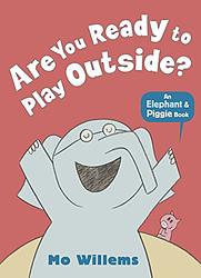 Are You Ready To Play Outside?