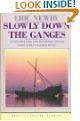 Slowly Down The Ganges