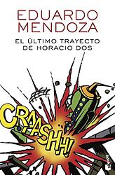 El último Trayecto De Horacio Dos