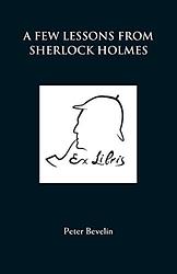 A Few Lessons From Sherlock Holmes
