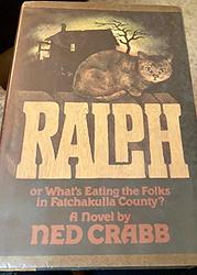 Ralph: Or, What's Eating The Folks In Fatchakulla County?