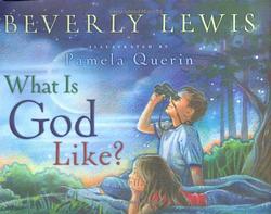 What Is God Like?