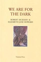 We Are For The Dark