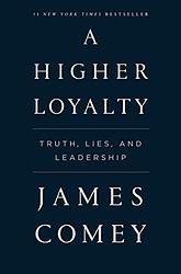 A Higher Loyalty