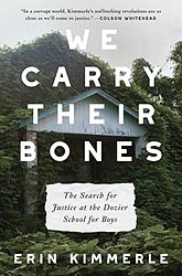 We Carry Their Bones