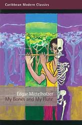 My Bones And My Flute