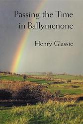 Passing The Time In Ballymenone