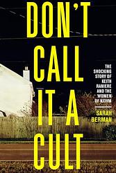 Don't Call It A Cult