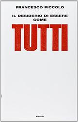 Il Desiderio Di Essere Come Tutti