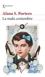 La Mala Costumbre